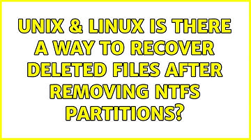 Unix & Linux: Is there a way to recover deleted files after removing NTFS partitions?