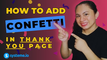 Add Festive CONFETTI to Your Thank You Pages Easily (Confetti Code installation)