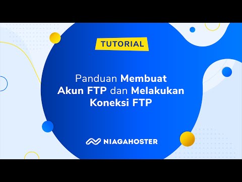 Panduan Membuat Akun FTP dan Melakukan Koneksi FTP - NIAGAHOSTER