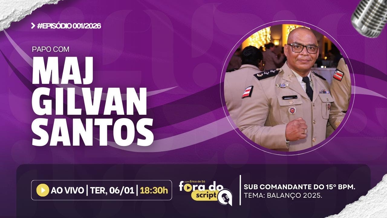 MAJ. GILVAN SANTOS - Fora do Script 