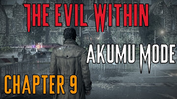 The Evil Within - Chapter 9 | Akumu Difficulty | PS5