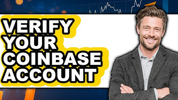 How To Verify Your Coinbase Account - Step By Step