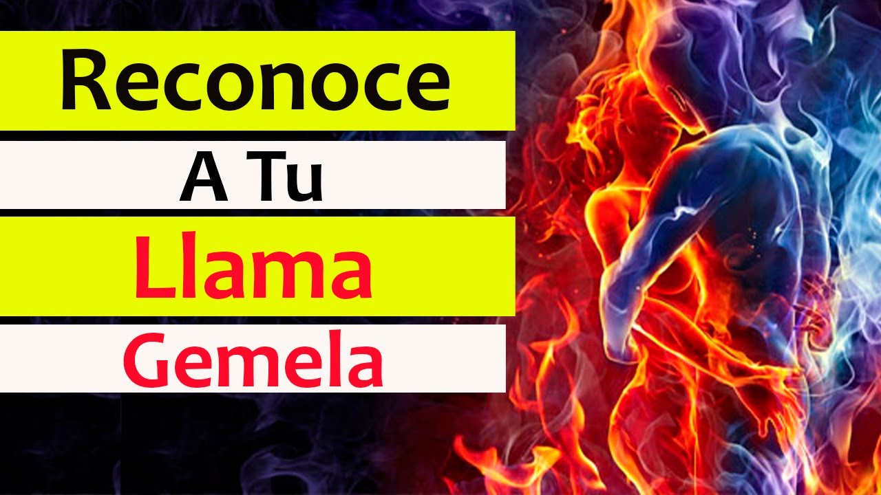 Que Es Una LLAMA GEMELA Y Las SE ALES PARA RECONOCERLA Como Saber que-es-una-llama-gemela-y-las-se-ales-para-reconocerla-como-saber