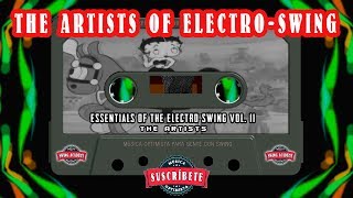 Essentials of the Electro-Swing VOL 2 - The Artists - 2018