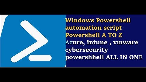 PowerShell Automation script | Activation Windows PowerShell | PowerShell A TO Z
