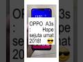 OPPO A3s: Hp sejuta umat di 2018! #OPPOA3s #Nostalgiagadget #Throwbacktech #ridwanmido