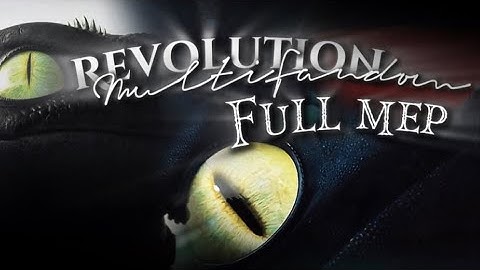 ||REVOLUTION MultiFandom ||FULL MEP||