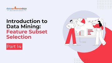 Feature Subset Selection | Introduction to Data Mining | Part 14