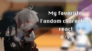 My favorite fandoms characters react || 6/9 || DANGANRONPA || DRAMATIC ||