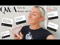 My first Q&A! Get to know me | answering your questions?