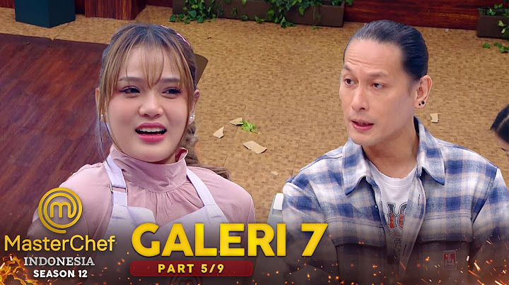 Semua Kaget! Chef Juna Sampai Lempar Piring | GALERY 7 (5/9) | MASTERCHEF INDONESIA