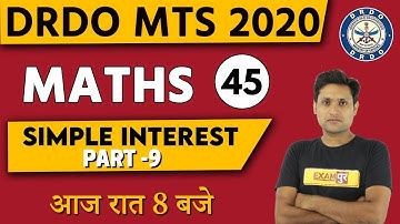 DRDO MTS /DP HEAD CONSTABLE 2020 || Maths || By Manjeet sir || Class 45 || Simple Interest 9