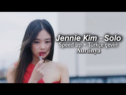 Jennie - Solo (Speed up + Türkçe çeviri)