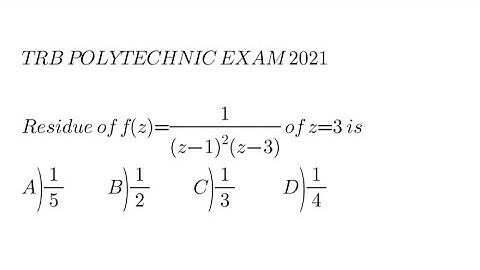 Residue | Complex Analysis | Trb Polytechnic Exam 2021 | Simple Pole | Mathematics