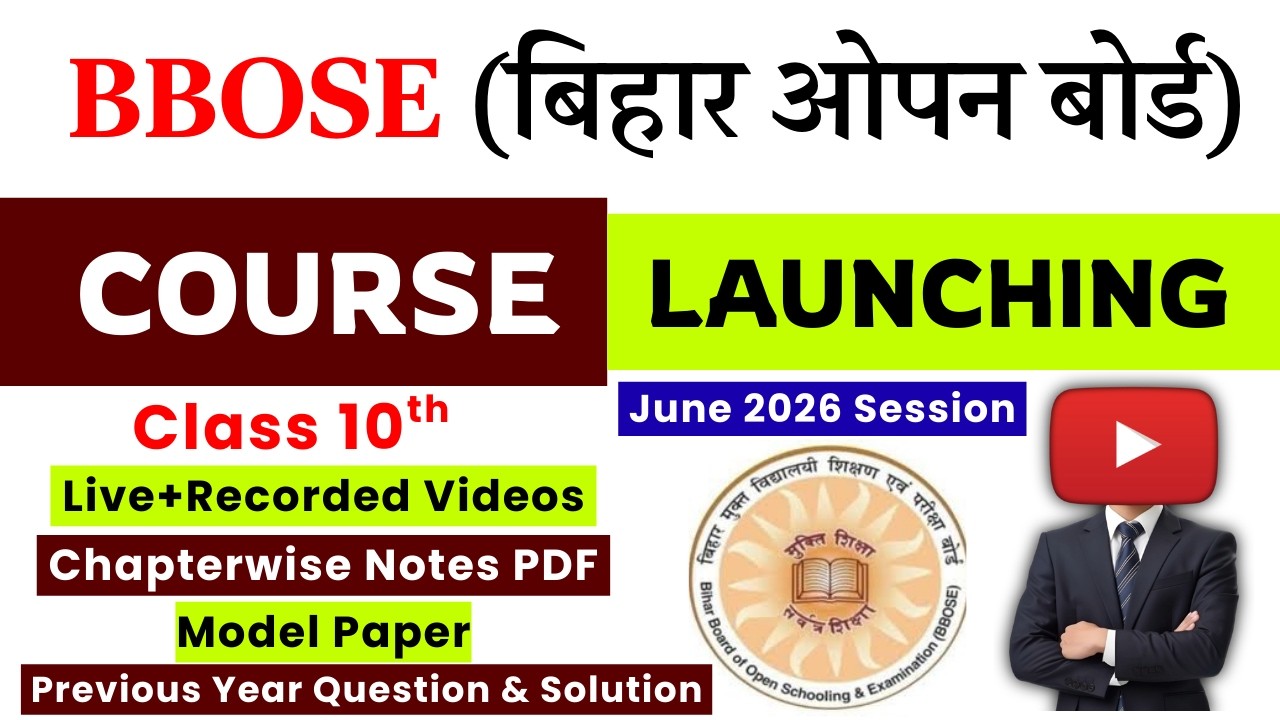 BBOSE (बिहार ओपन बोर्ड) Class 10th COURSE LAUNCHING | Live+Recorded Videos, Notes,PYQ, Model Paper |