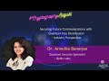 Unlocking Secure Future Communications with Quantum Key Distribution π | Dr. Anindita Bannerjee