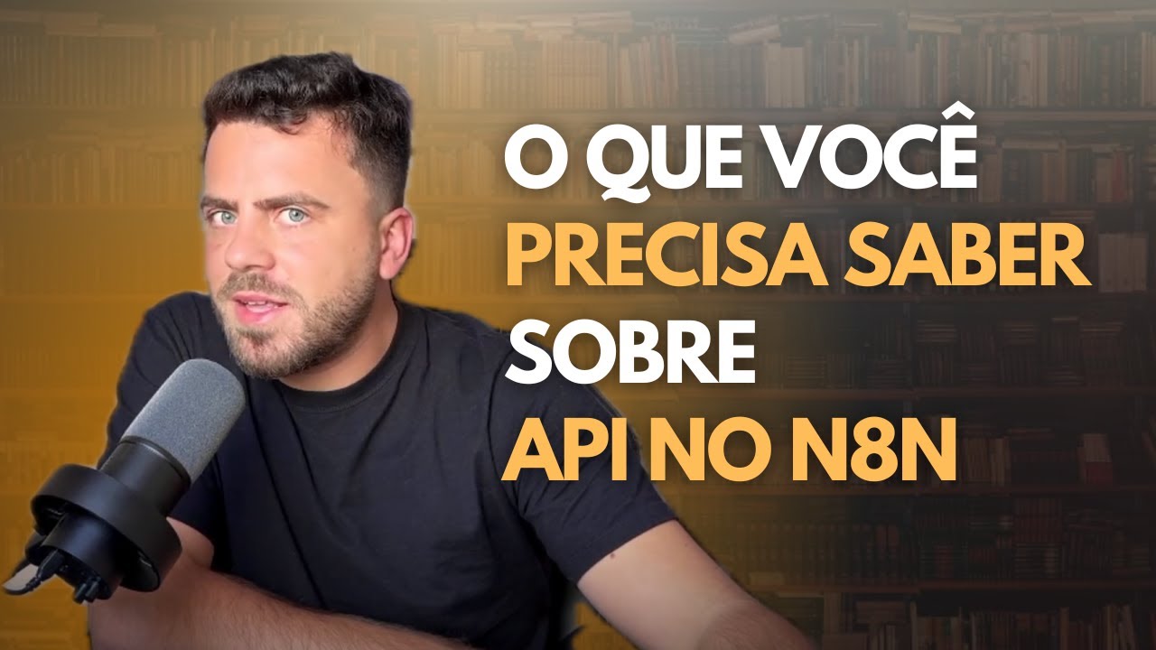 Curso COMPLETO de API no N8N - Do Teórico ao Prático