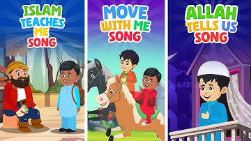 Islam Teaches Me Song + Move With Me Song + Allah Tells Us Song Compilation I Nasheed I Islamic Cart