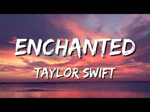 Taylor Swift ~ Enchanted ~ Lyrics