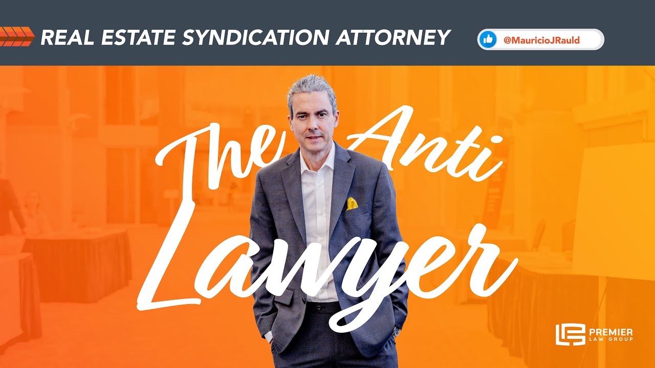 Premie Real Estate Syndication Attorney Mauricio J. Rauld - YouTube