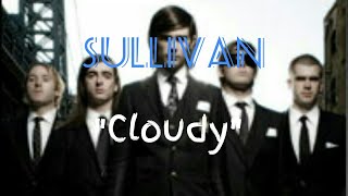 Sullivan - Cloudy [Lyric Video]