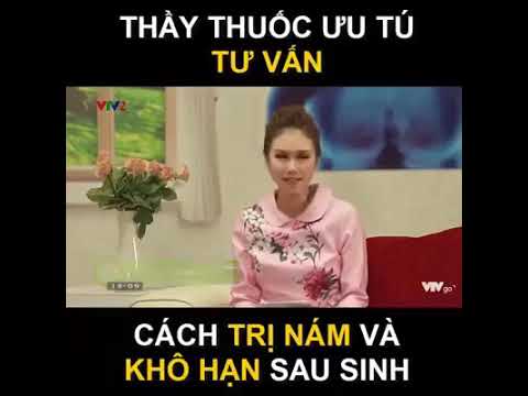 CÁCH TRỊ NÁM VÀ KHÔ HẠN SAU SINH