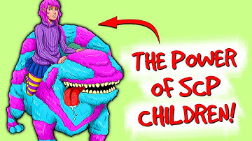 Top 5 SCP Children (Part 2)