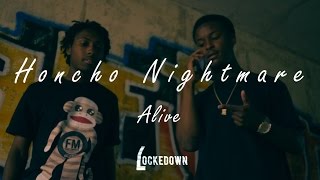 Honcho Nightmare - Alive // Shot By @_Tavifresh