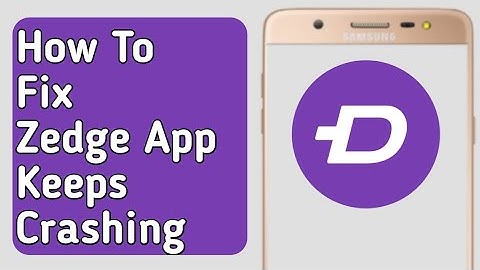 How to Fix Zedge App Keeps Crashing