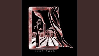 Video thumbnail of "Lúcuma - Humo Rojo"