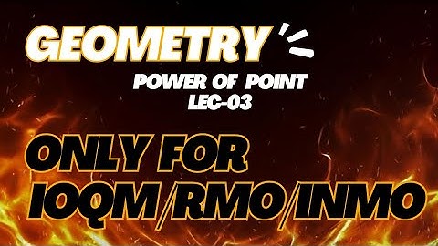 Power of point-Lect-3 (USAMOpyqs)#IMO##INMO#RMO#IOQM