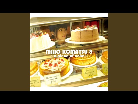 小松未歩 8 ～a piece of cake～ - YouTube