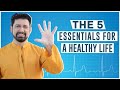 The 5 essentials to better health  dr shriram nene