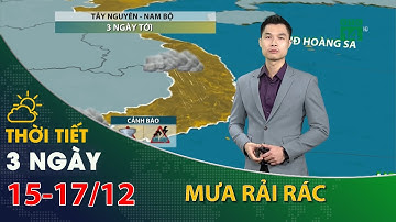 Khu vực Tây Nguyên Nam Bộ, mưa rải rác| VTC14