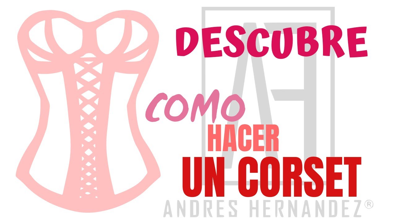 !SORPRESA! COMO Hacer un CORSET 🌺👚💄💃👩👨
