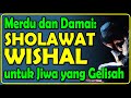 Sholawat Wishal: Keistimewaan Doa Penghormatan kepada Nabi Muhammad