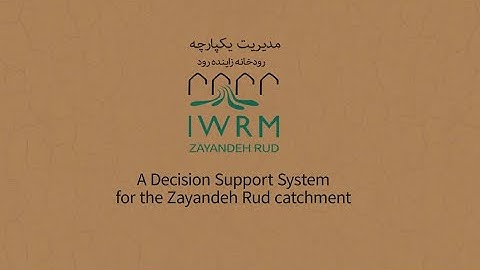 A decision support system for the Zayandeh Rud catchment