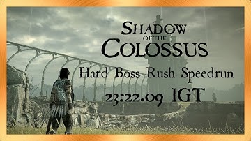 Hard Boss Rush Speedrun - 23:22.09 IGT - Shadow of the Colossus