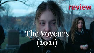 The Voyeurs (2021) Review: A Modern Twist on Erotic Thrillers