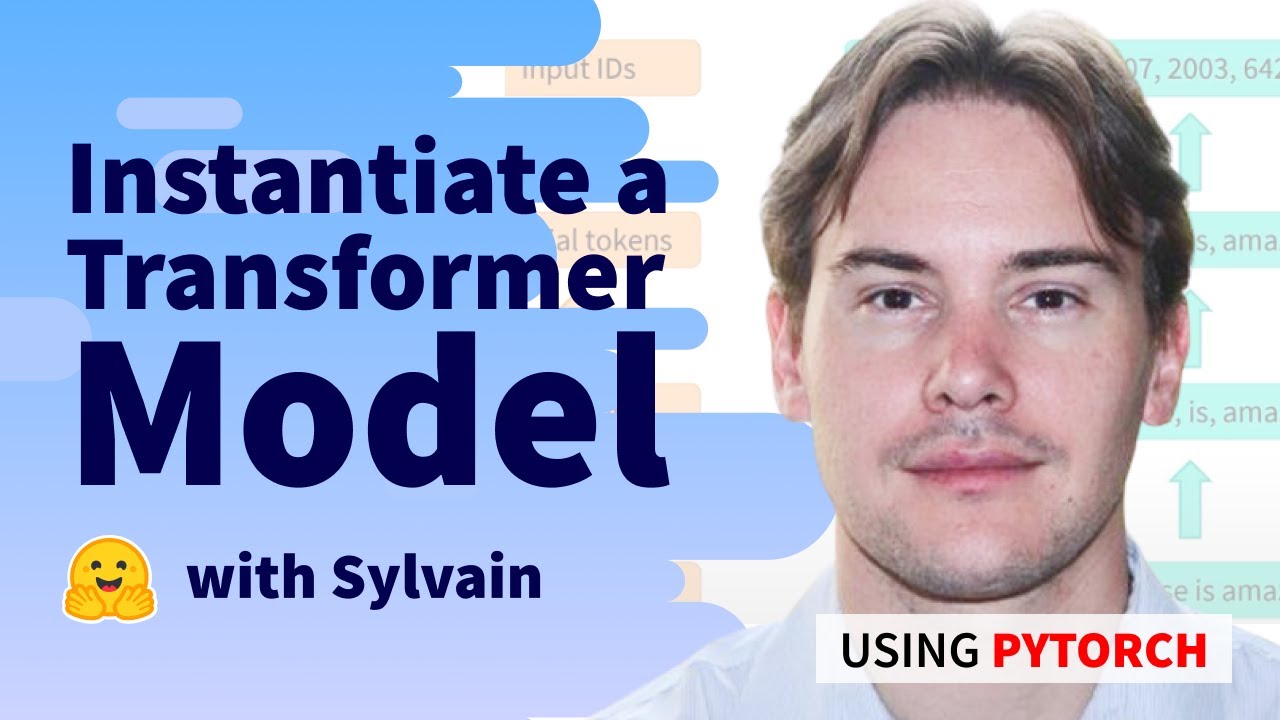 Instantiate a Transformers model (PyTorch)