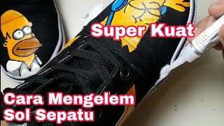 CARA LEM SEPATU YANG TERBUKA REGLUE MENGGUNAKAN LEM ALASKAKIPATU KHUSUS SEPATU