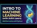 16. Bioinformatics with Python:  Intro to Machine Learning with Scikit Learn