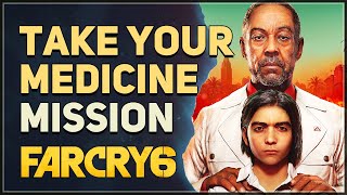 Take Your Medicine Far Cry 6