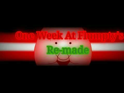 one week at fumpty re-made