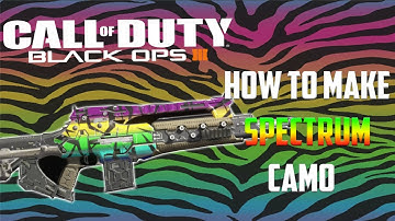 Black Ops 3 - How To Make "Spectrum Camo"! Spectrum Camo Tutorial