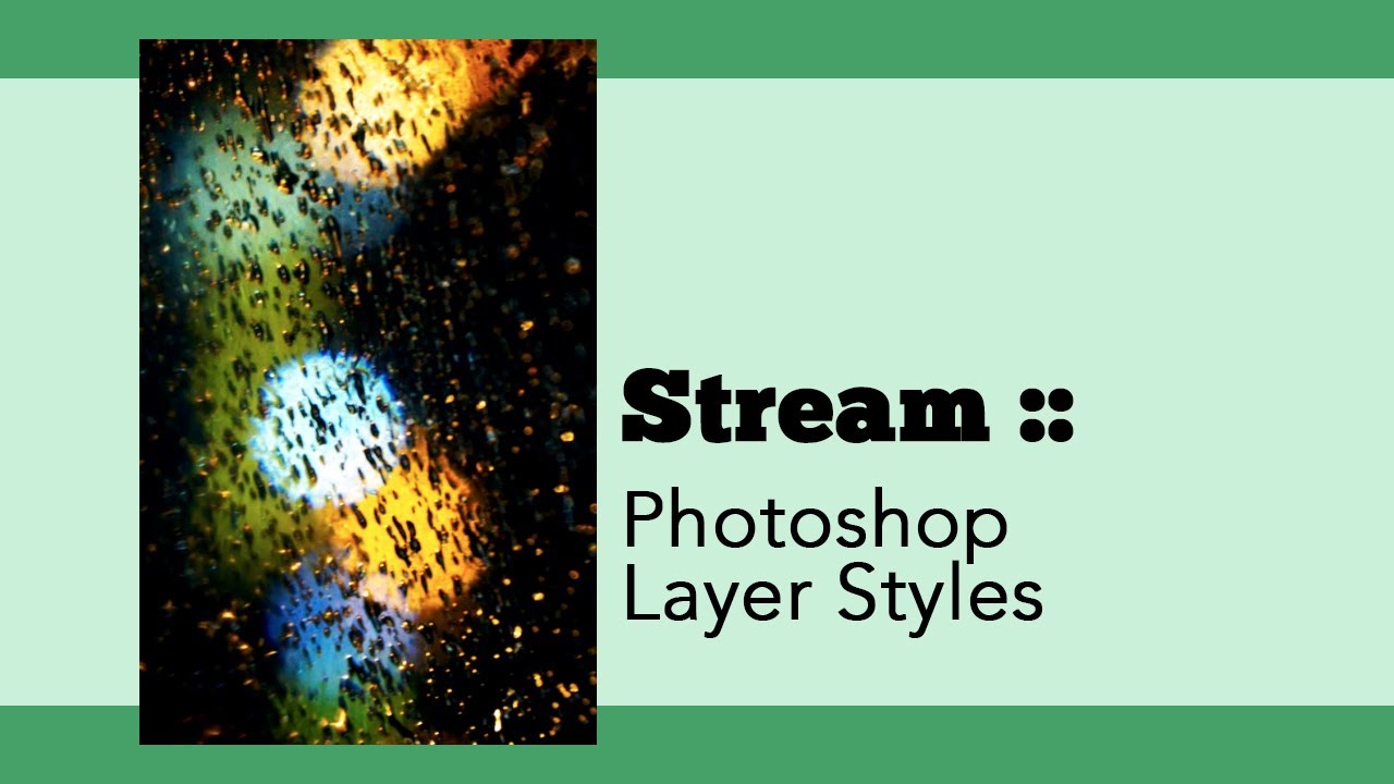Stream: Photoshop Layer Styles - YouTube