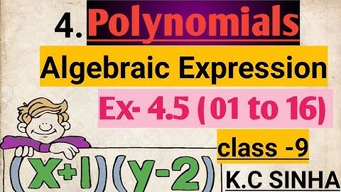 Algebraic Expression ( बीजीय सर्वसमिकाएं) class 9 K.C Sinha Ex- 4.5 (1 to 16) solution #Shashank sir