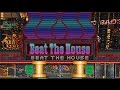 [Beat the House - Игровой процесс]