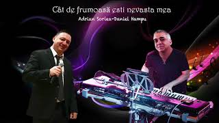Ce frumoasa esti nevasta mea-Adrian Sorlea-Daniel Hampu