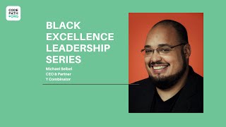 CodePath Black Excellence Leadership Series: Michael Seibel